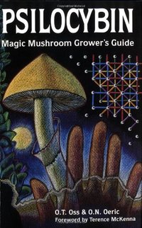 Magic Mushroom Grower's Guide (O.T. Oss & O. N. Oeric)